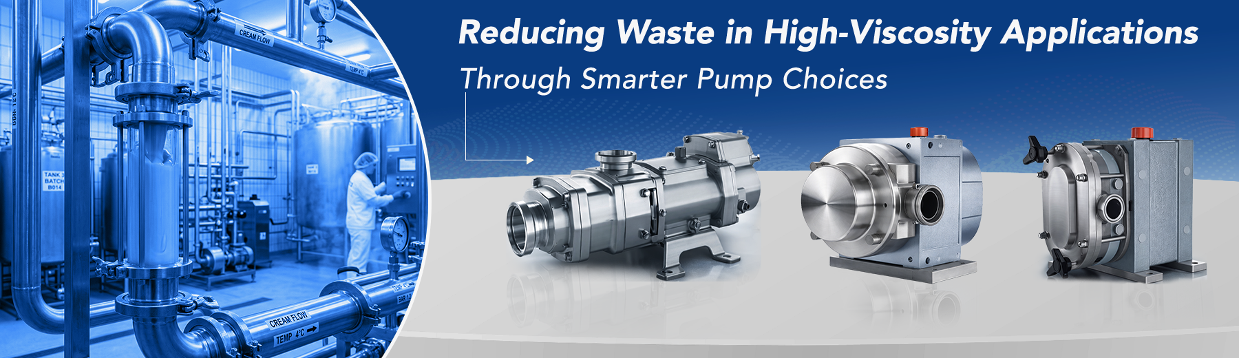 Reducing Waste in High-Viscosity Applications Through Smarter Pump Choices